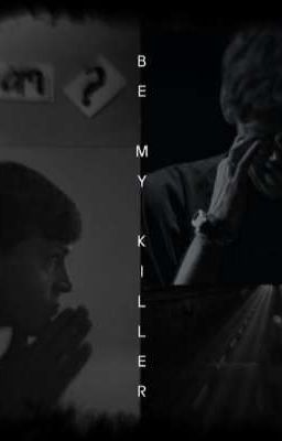 Будь моим киллером