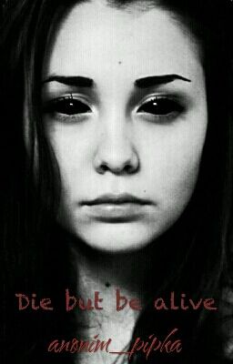 Умри но будь жив