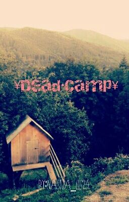 ¥Мёртвый•лагерь¥