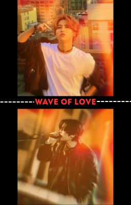 WAVE OF LOVE