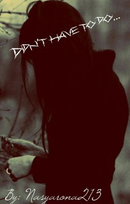 Didn't have to do... [Не стоило этого делать...]