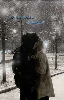 Моя Непростая ...❤️‍🩹《2 сезон 》