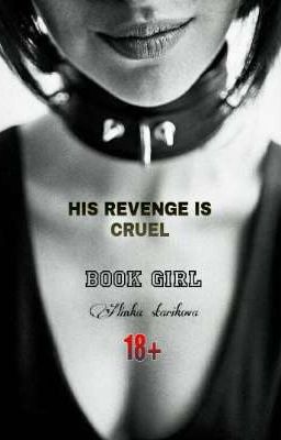 ЕГО МЕСТЬ ЖЕСТОКА 18+ (Закончена)