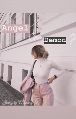 angel or demon ? 