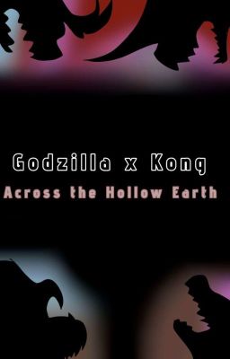 Годзилла и Конг через Полую Землю