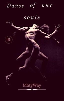 Танец наших душ/ Dance of our souls