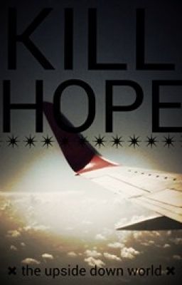 ✴Kill hope✴