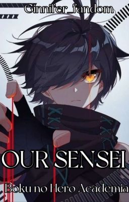 Наш Сенсей [Моя Геройская Академия]