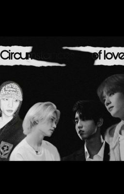 Circumstances of love