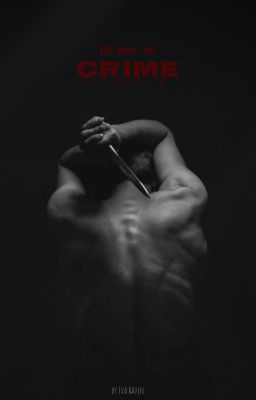 Нет тела, нет преступления (No body, no crime)