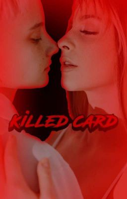 killed card