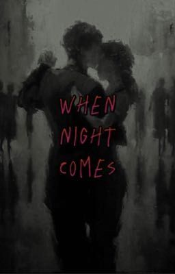 Когда приходить ночь 