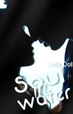 Soul in Water [ Justin Bieber Fanfiction ]