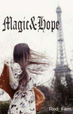 Magic and Hope