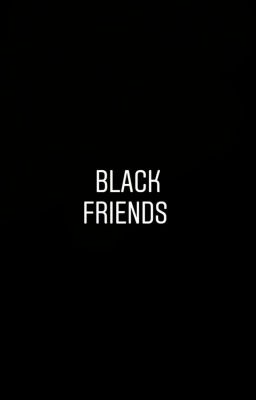 Black Friends