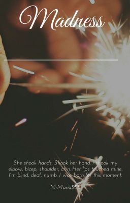 Madness
