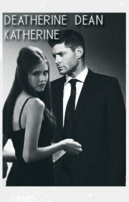 Дин  Винчестер и Кэтрин Пирс. Любовь и страх. Лед и пламя.