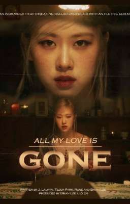 All my love is gone.