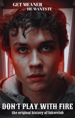 Не играй с огнём | 18+