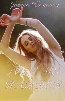 Love me harder ❤