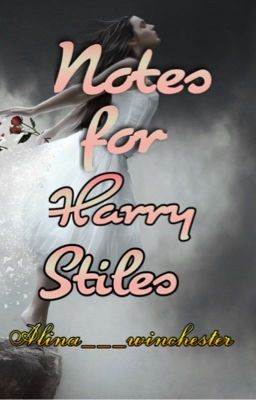 Записки к Гарри Стайлсу.