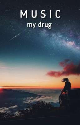  MUSIC my drug  (МУЗЫКА мой наркотик)