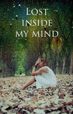Lost inside my mind