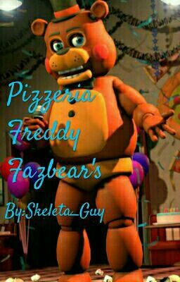 Пиццерия Фредди Фазбер Пицца. (Не читаем, а листаем дальше)