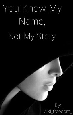 Вы знаете моё имя, но не мою историю
