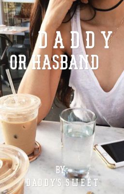 Daddy or husband? /H.S./ 