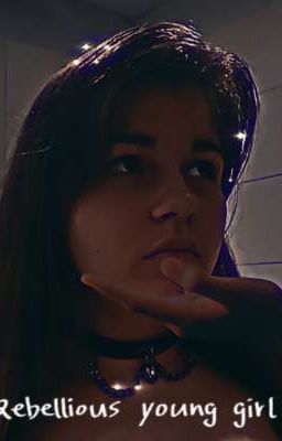 🍓Rebellious young girl🍓
