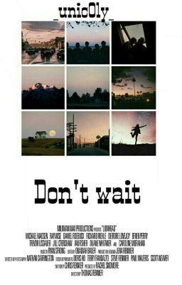 Don't wait/ Не жди