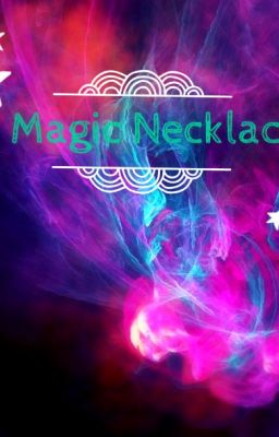 Magic Necklace