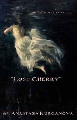 "Lost cherry"🥀
