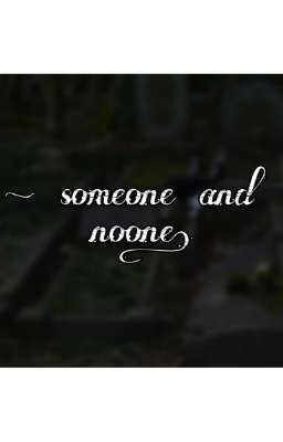 - someone and noone.