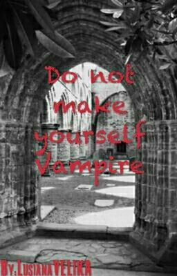 Не Сотвори Себе Вампира