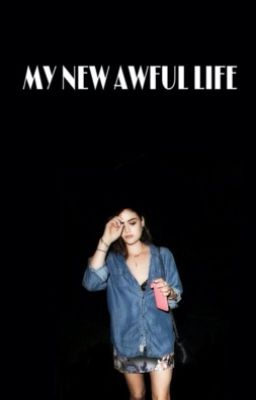 Моя новая ужасная жизнь