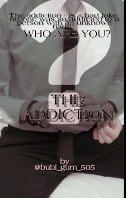 Аддикция/Кто ты? [Артон]