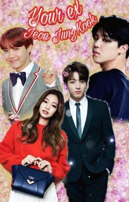 Твой бывший Чон Чонгук 1/Your Ex Jeon JungKook