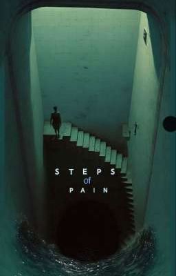 steps of pain.