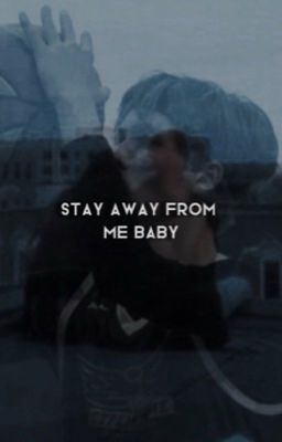 держись от меня подальше, малышка.