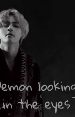 Demon looking in the eyes 