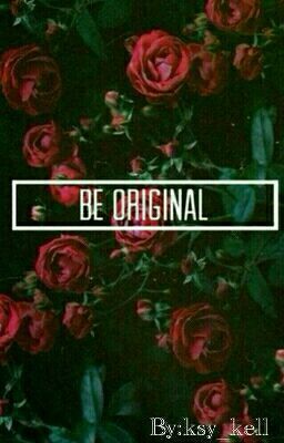 Будь Оригинальным