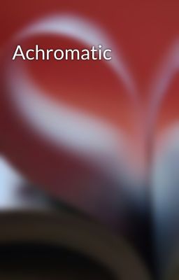 Achromatic