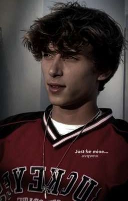  Just be mine...[J.R.]