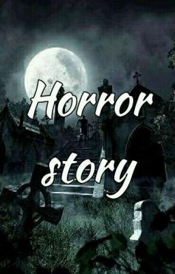 Horror story 