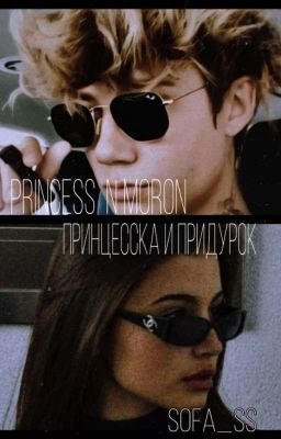 Princess n Moron. 
