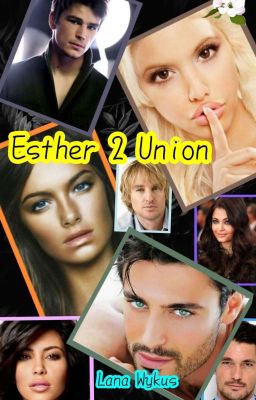 Esther 2 Union