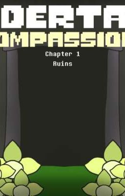 Undertale 💛Сострадание💛 часть 1 (на русском)