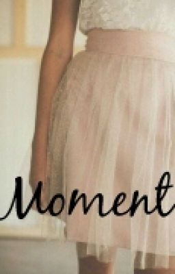 Moment